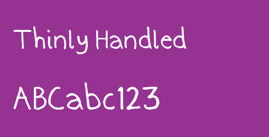 Thinly Handled