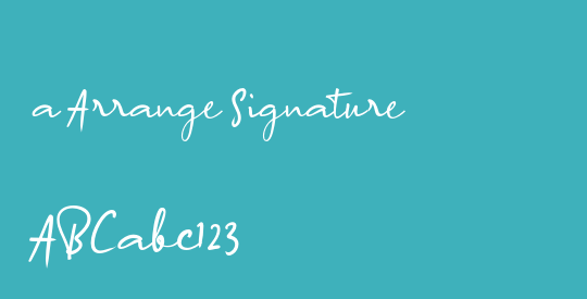 a Arrange Signature