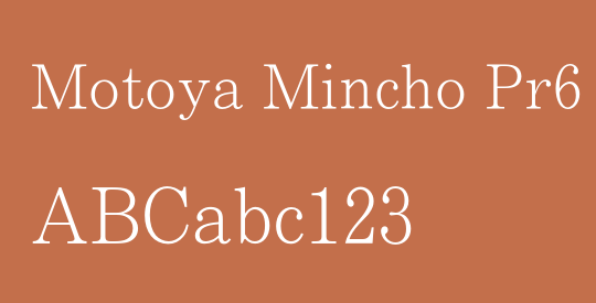 Motoya Mincho Pr6