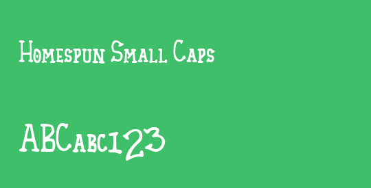 Homespun Small Caps