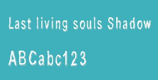 Last living souls Shadow