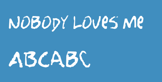 Nobody Loves Me