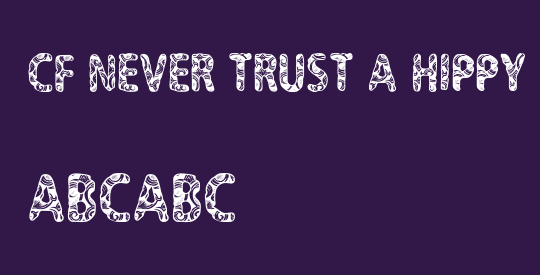 CF Never Trust A Hippy