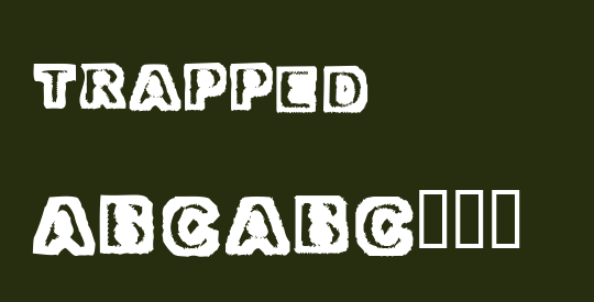 Trapped