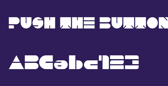 PUSH THE BUTTON-Bold