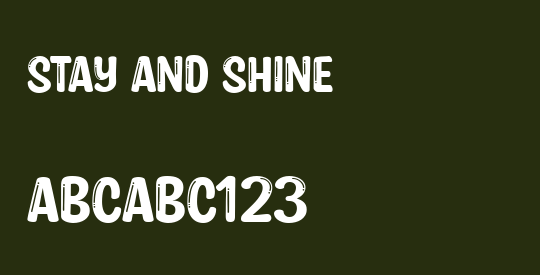Stay and Shine