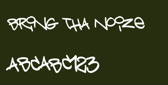 Bring tha noize