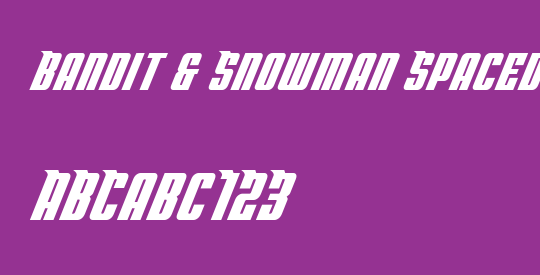 Bandit & Snowman Spaced Italic