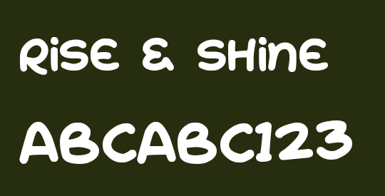 Rise & Shine