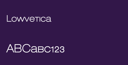 Lowvetica