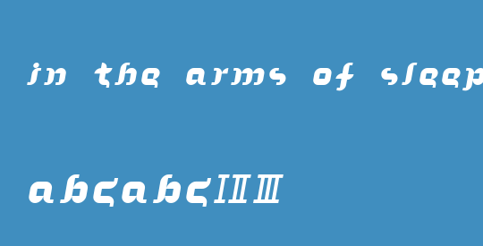 In the arms of sleep