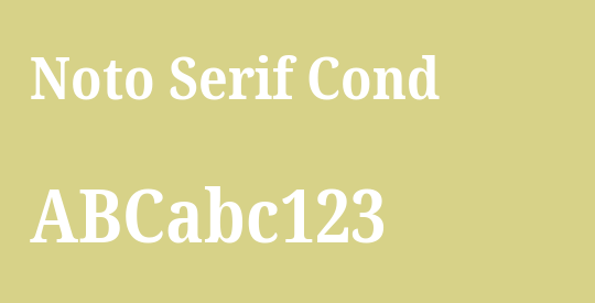Noto Serif Cond