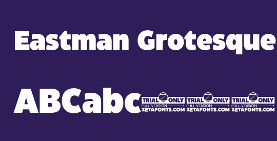 Eastman Grotesque Trial