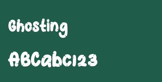 Ghosting