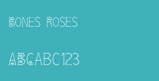 Bones  Roses