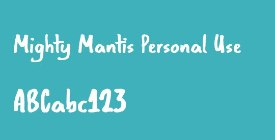 Mighty Mantis Personal Use