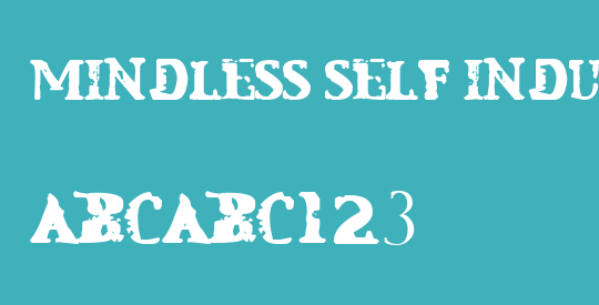 Mindless Self Indulgence