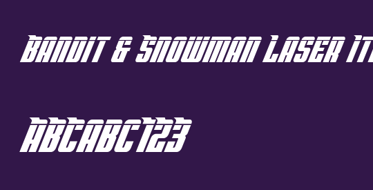 Bandit & Snowman Laser Italic