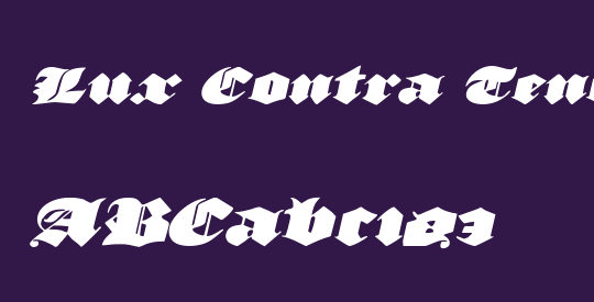 Lux Contra Tenebras Expanded Italic