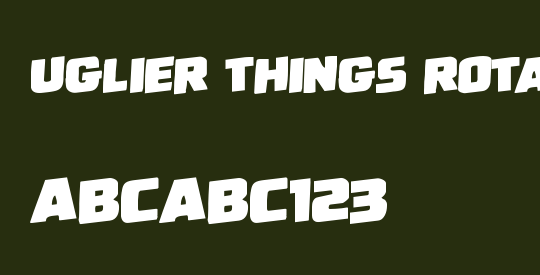 Uglier Things Rotalic