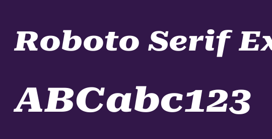 Roboto Serif ExtraExpanded ExtraBold