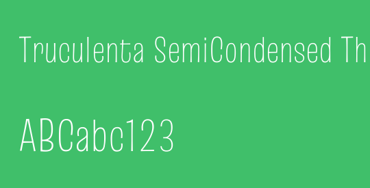 Truculenta SemiCondensed Thin