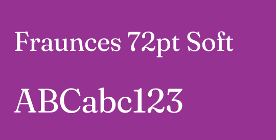 Fraunces 72pt Soft