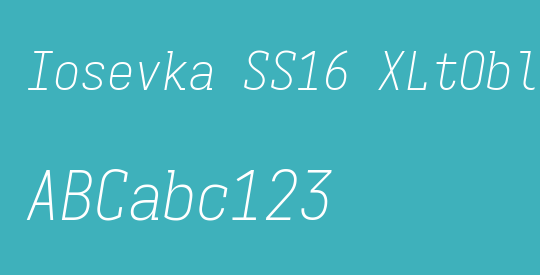 Iosevka SS16 XLtObl