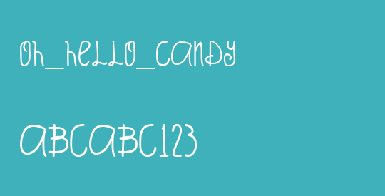 Oh_Hello_Candy