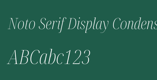 Noto Serif Display Condensed ExtraLight