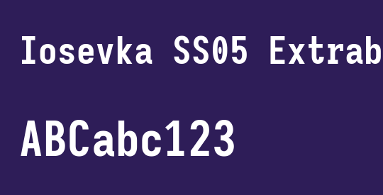 Iosevka SS05 Extrabold