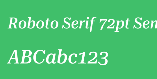 Roboto Serif 72pt SemiCondensed Medium