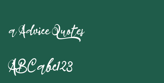 a Advice Quotes