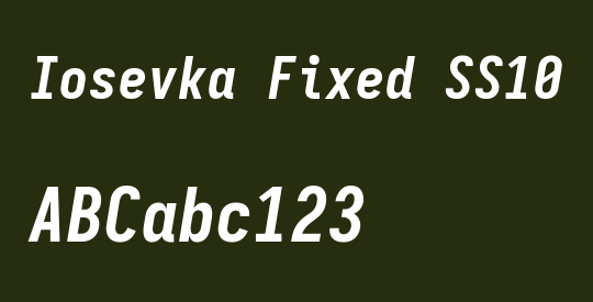 Iosevka Fixed SS10 Extrabold