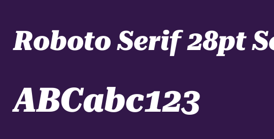 Roboto Serif 28pt SemiCondensed ExtraBold