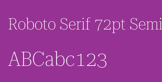 Roboto Serif 72pt SemiCondensed Thin