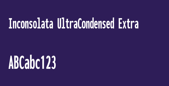 Inconsolata UltraCondensed ExtraBold
