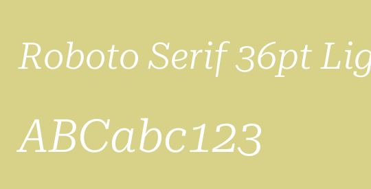 Roboto Serif 36pt Light