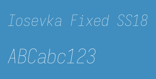 Iosevka Fixed SS18 ThObl