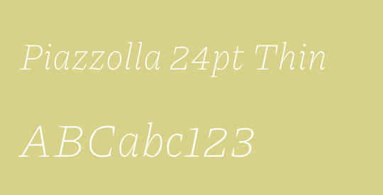 Piazzolla 24pt Thin