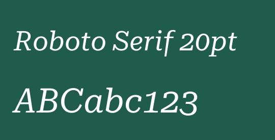 Roboto Serif 20pt