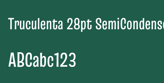 Truculenta 28pt SemiCondensed SemiBold