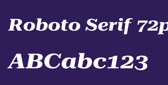 Roboto Serif 72pt ExtraExpanded