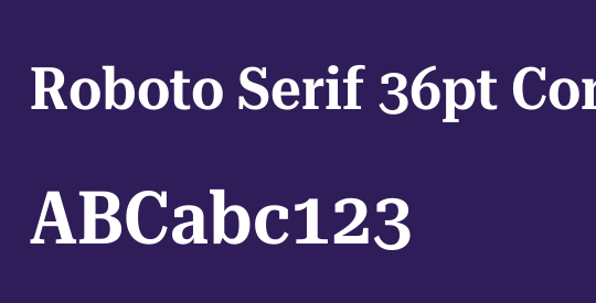 Roboto Serif 36pt Condensed SemiBold