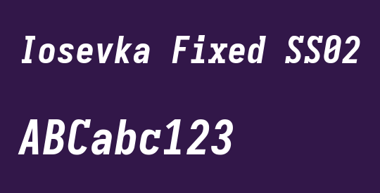 Iosevka Fixed SS02 Extrabold