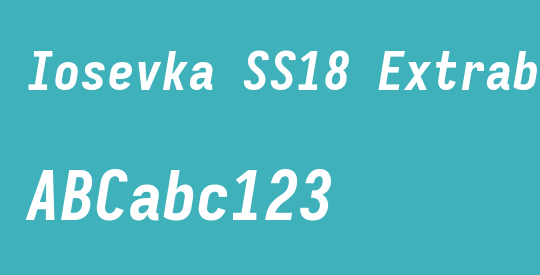 Iosevka SS18 Extrabold