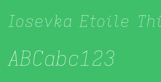 Iosevka Etoile Thin