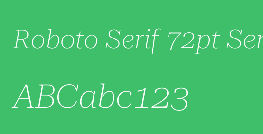 Roboto Serif 72pt SemiExpanded Thin