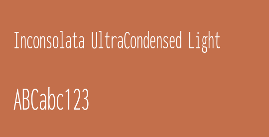 Inconsolata UltraCondensed Light