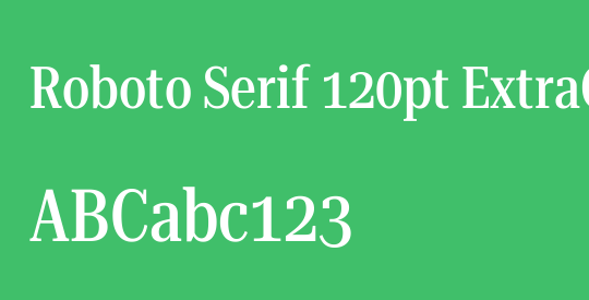 Roboto Serif 120pt ExtraCondensed Medium